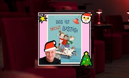 Adventslesung „Das ist nicht lustig“ ab 6 Jahren
