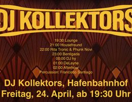 Eventplakat für DJ Kollektors im Hafenbahnhof am 24. April.