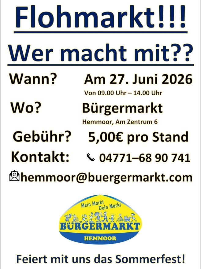 Ein Flyer für einen Flohmarkt am 27. Juni 2026 beim Bürgermarkt in Hemmoor, mit Kontaktinformationen und Teilnahmegebühr.