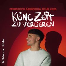 Plakat der Tour 2026 von Christoph Sakwerda mit dem Titel 'Keine Zeit zu verlieren'.