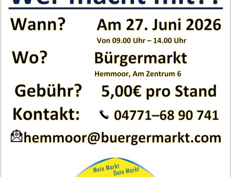 Ein Flyer für einen Flohmarkt am 27. Juni 2026 beim Bürgermarkt in Hemmoor, mit Kontaktinformationen und Teilnahmegebühr.