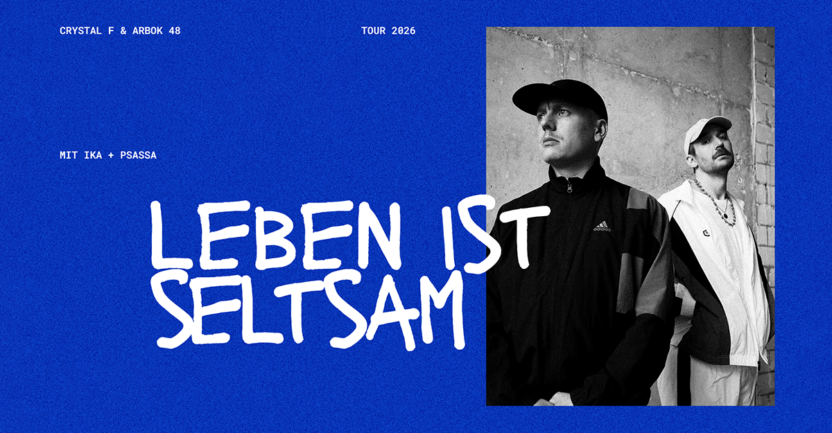Poster der Tour 2026 von Crystal F & Arbok 48 mit dem Titel 'Leben ist seltsam'.